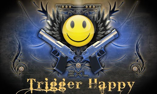 2XL Trigger Happy