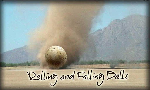 Rolling and Falling Balls