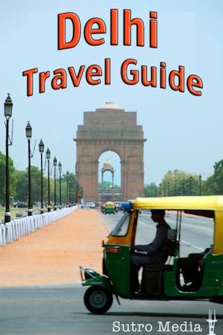 Delhi Travel Guide