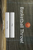 Basketball Throw!