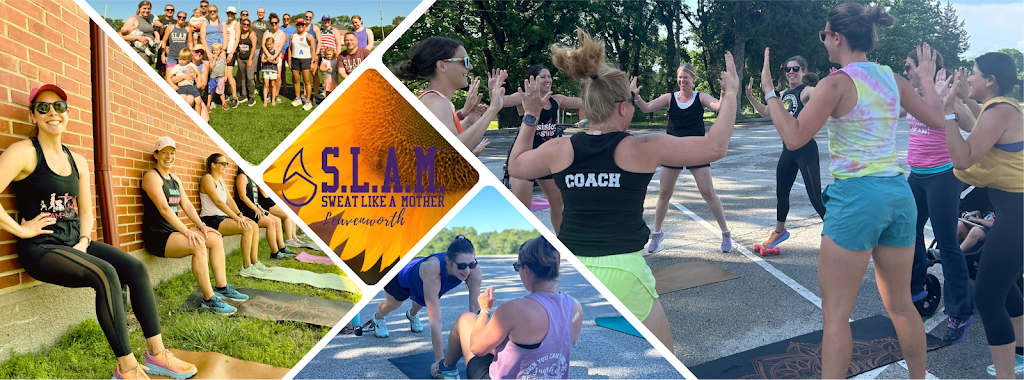  S.L.A.M. Sweat Like a Mother Leavenworth