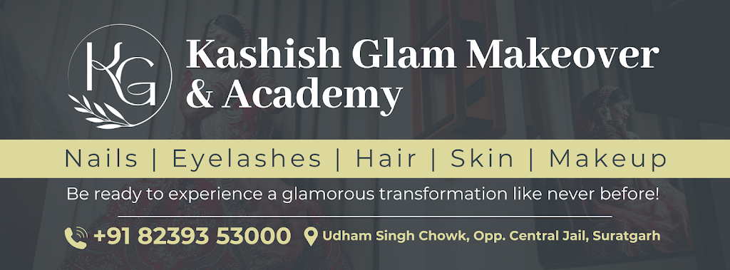 Kashish Glam Makeover Academy Suratgarh