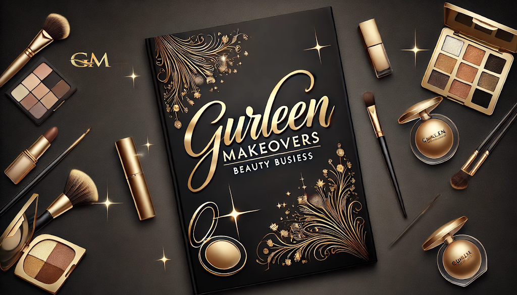 Gurleen Makeovers