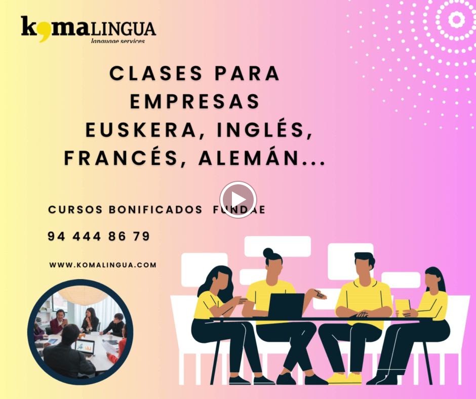 Komalingua Idiomas | Academia de Ingles, euskera, aleman, frances, italiano, coreano, japones, en Bilbao — Del propietario