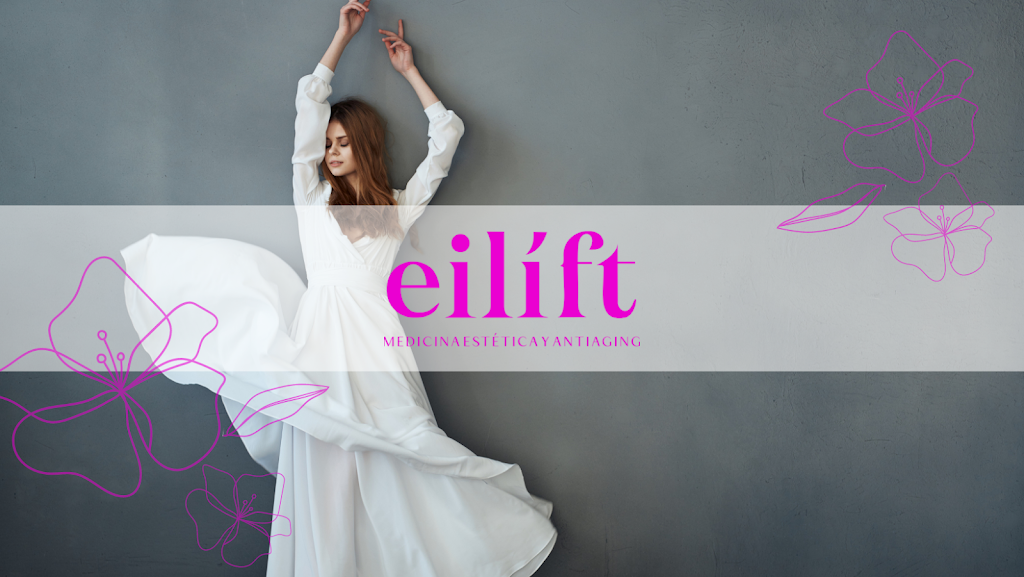 Eilift Beauty Clinic. Clinica de Medicina y cirugia estetica