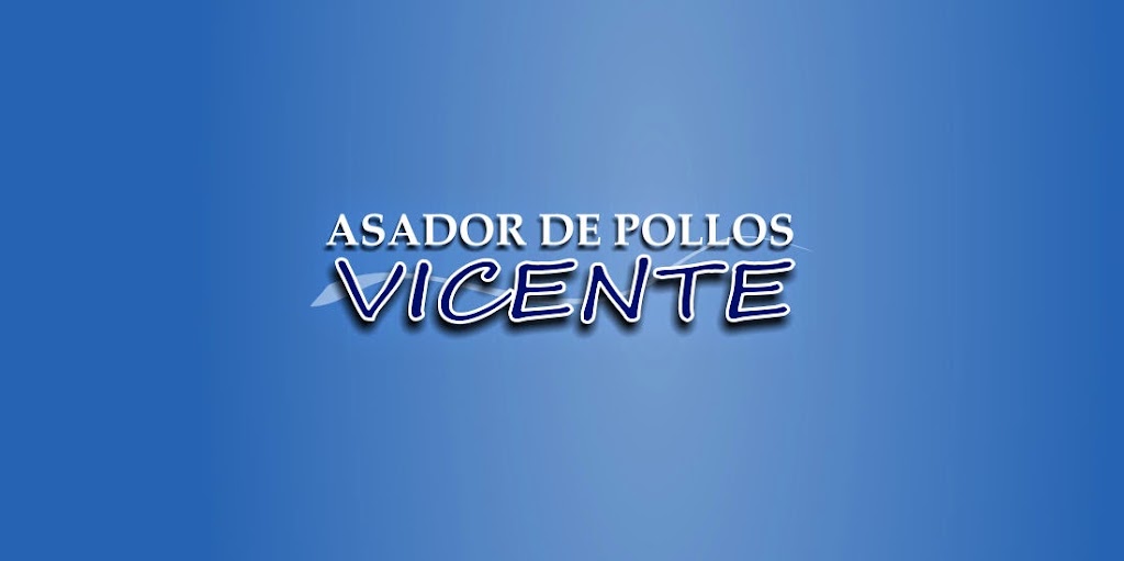 Polleria - Asador Vicente — Del propietario