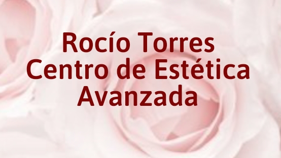 Rocio Torres Centro de Estetica Avanzada