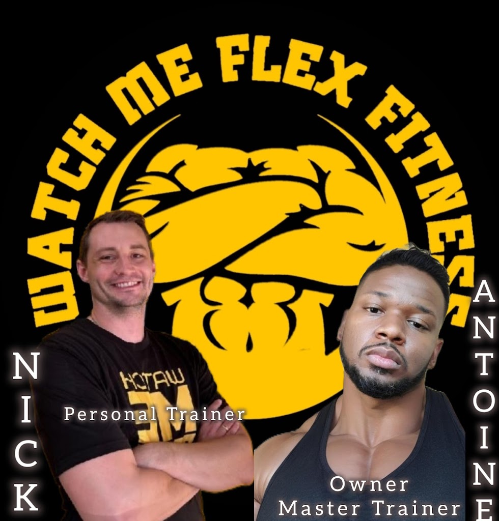  WATCH ME FLEX FITNESS