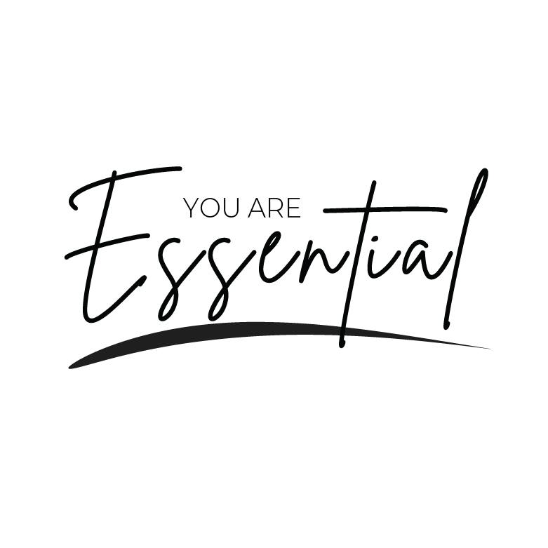 You Are Essential — Del propietario