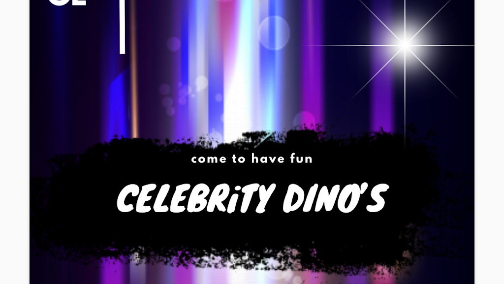 Celebrity Dino's