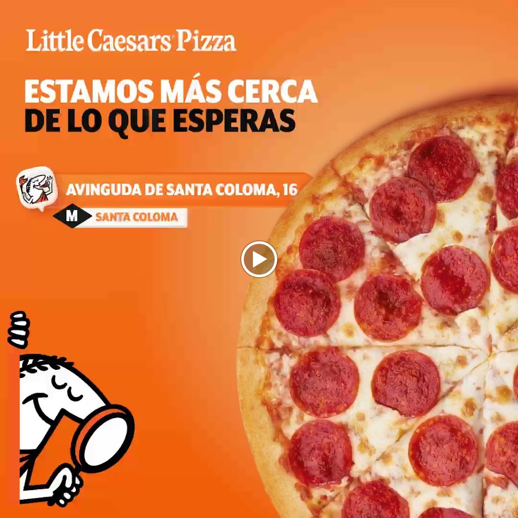 Pizzeria Little Caesars (Santa Coloma) — Pizza