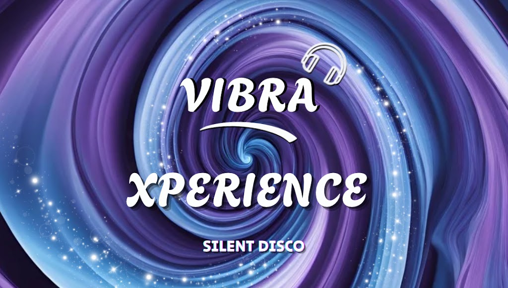 Vibra Xperience Silent Disco
