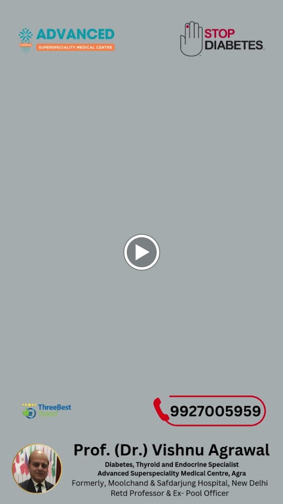 Dr. Prof Dr Vishnu Agrawal Best Endocrinologist In Agra Best Diabetes Doctor In Agra Best Thyroid Specialist In Agra