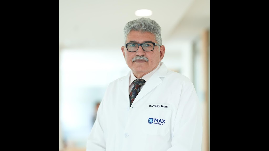 Dr. Dr Vijay Kohli Best Cardiovascular And Thoracic Surgeon In Dwarka Delhi Max Hospital