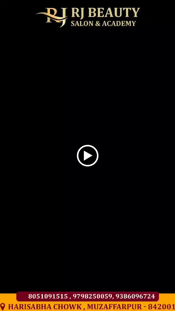 Rj Beauty Salon Academy Best Salon In Muzaffarpur