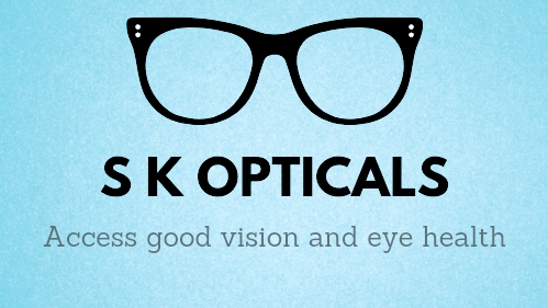 S K Opticals Optometry Clinic Dispensing Optician