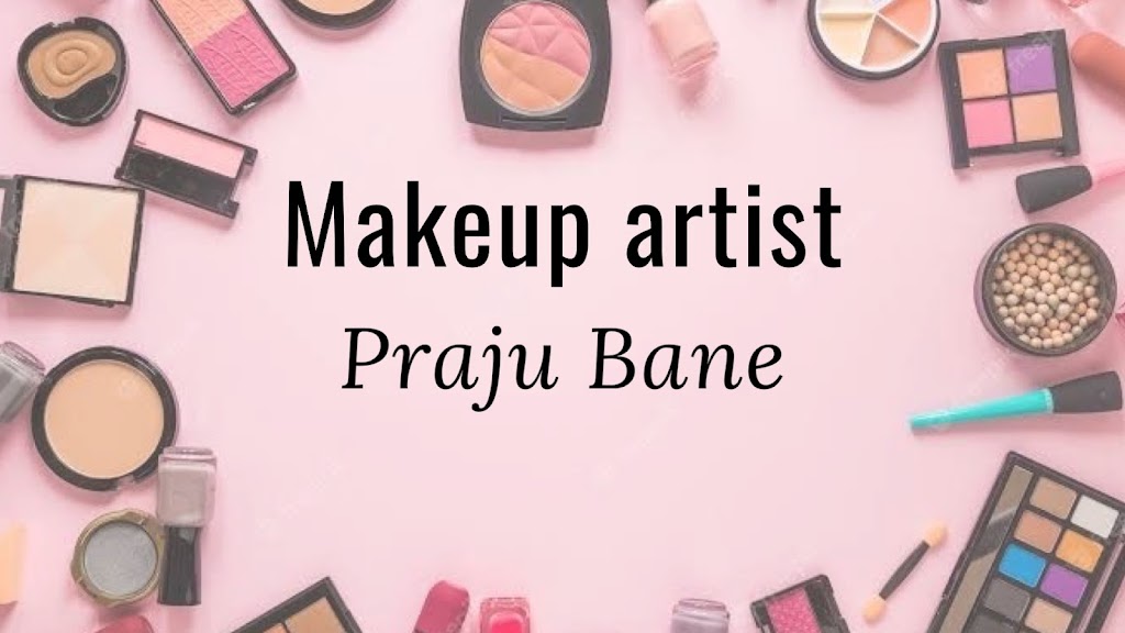 Makeup Artist Praju Bane