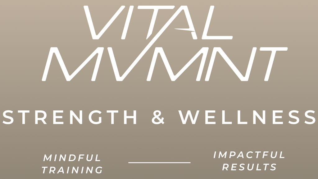  VITAL MVMNT Strength and Wellness