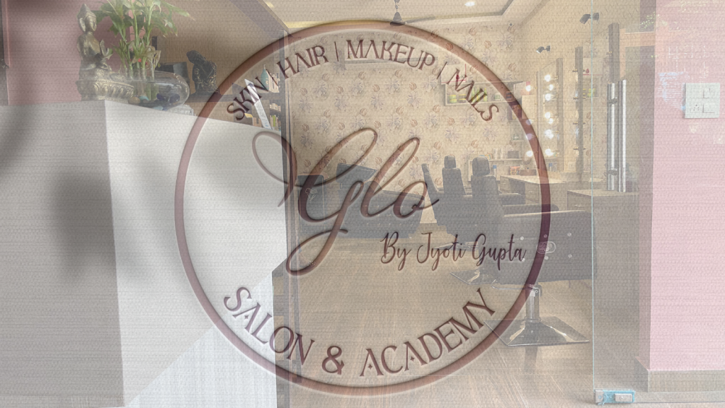 Glo Salon And Academy By Jyoti Gupta