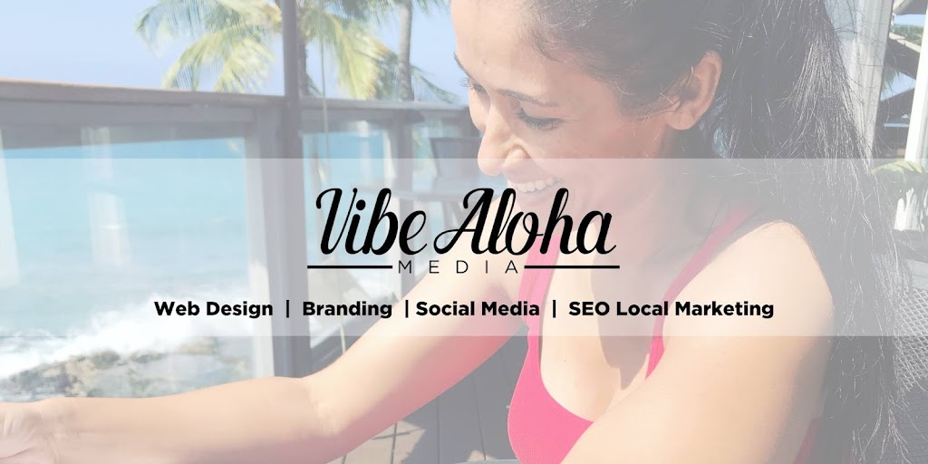 Vibe Aloha Media Website Design And Local Seo Marketing