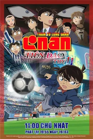 Thám Tử Lừng Danh Conan 16: Tiền Đạo Thứ 11 - Detective Conan 16: The Eleventh Striker