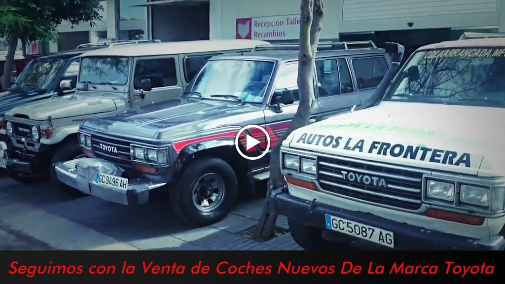 Toyota Arucas (Autos La Frontera) — Del propietario
