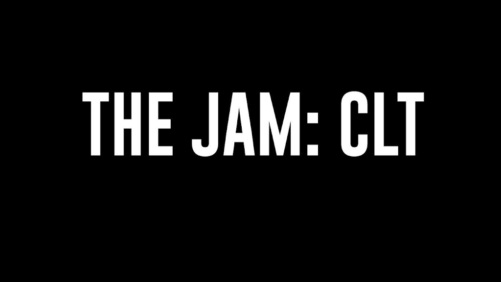  THE JAM: CLT