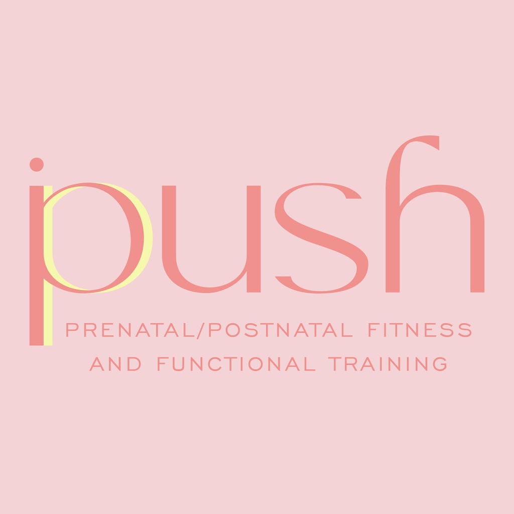  PUSH - Prenatal/Postnatal Fitness & Functional Training