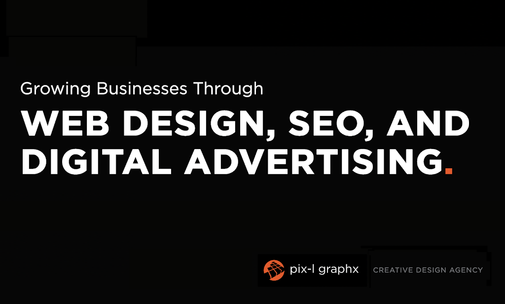 Pix L Graphx Design Marketing Agency