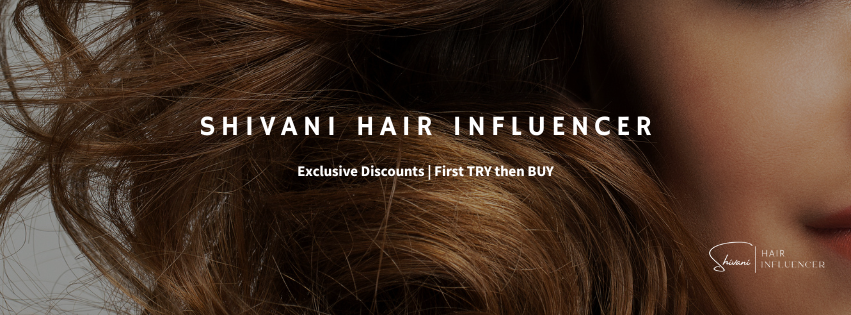 Shivani Hair Influencer Best Hair Salon In India