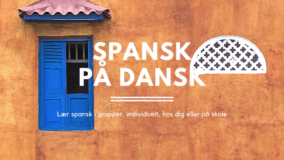 Laer Spansk pa Dansk
