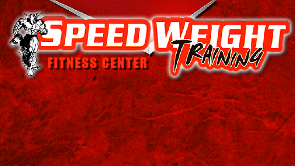  Speed Weight Training & Fitness