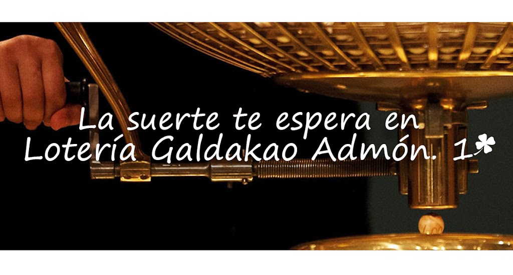 Loteria Galdakao, Administracion numero 1