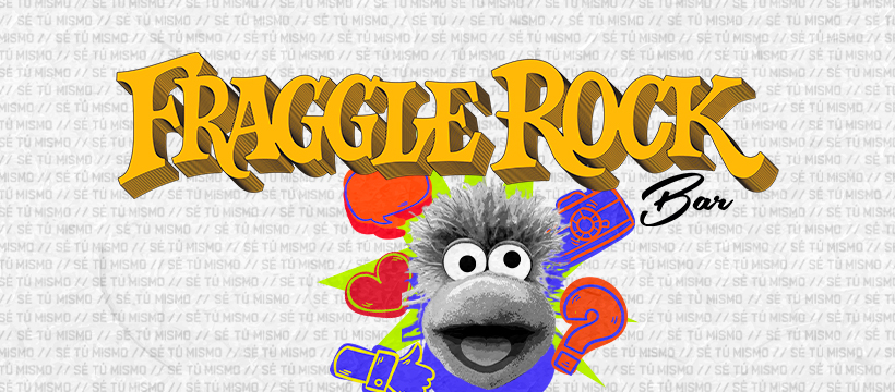 Fraggle Rock Bar — Del propietario