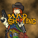 MAD Shooting