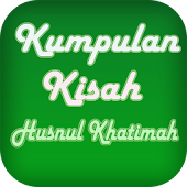 Kumpulan Kisah Husnul Khatimah