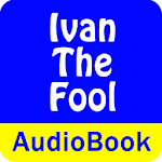 Cover Image of डाउनलोड Ivan the Fool (Audio Book) 1.0 APK