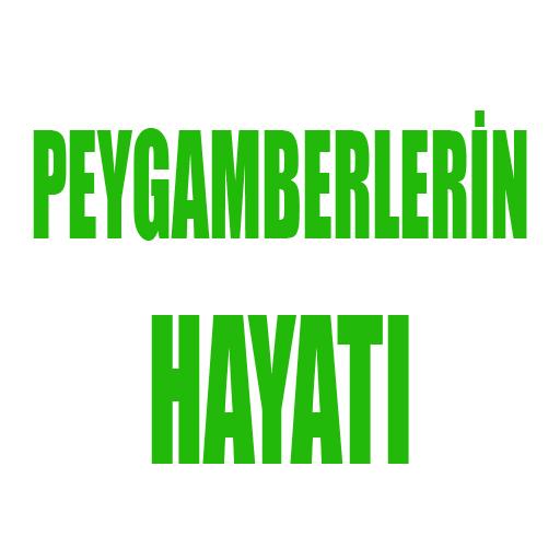 Peygamberlerin Hayatı