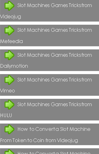 Slot Machines Games Tricks