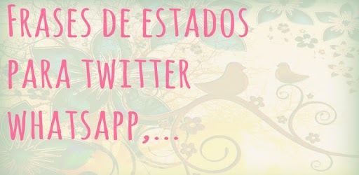 Изображения Frases y Estados para Twitter, Whatsapp,... на ПК с Windows