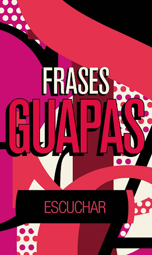 Guapas - Frases