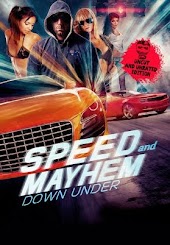 Speed and Mayhem Down Under Uncut and Unrated
