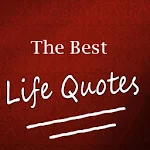 Cover Image of Download The Best Life Quotes 4.4 APK