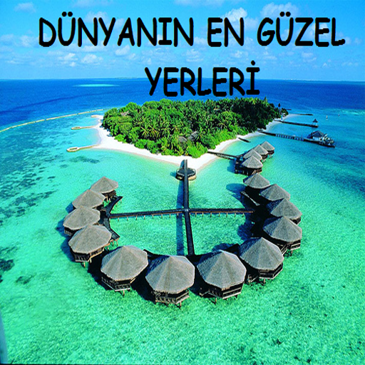 Dünyadaki En Güzel Yerler