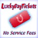 LuckyDayTix No Fees