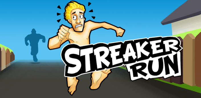 Streaker Run