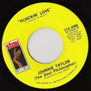 Johnnie Taylor - Hijackin' Love / Love In The Streets (Ain't As Good As The Love At Home)