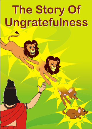 The Story of Ungratefulness