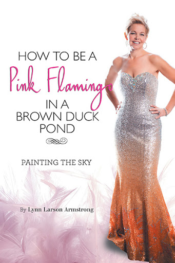 How to be a Pink Flamingo in a Brown Duck Pond cover