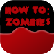 HowTo: Zombies